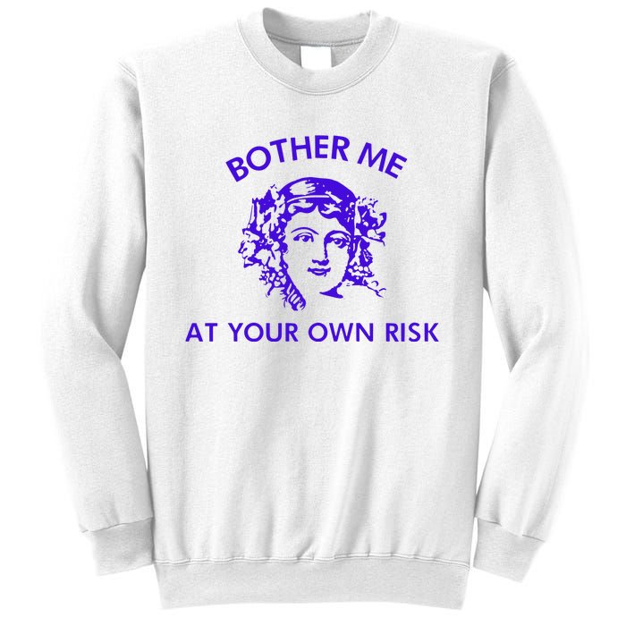 Bother Meat Your Own Risk Sweatshirt