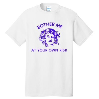 Bother Meat Your Own Risk Tall T-Shirt