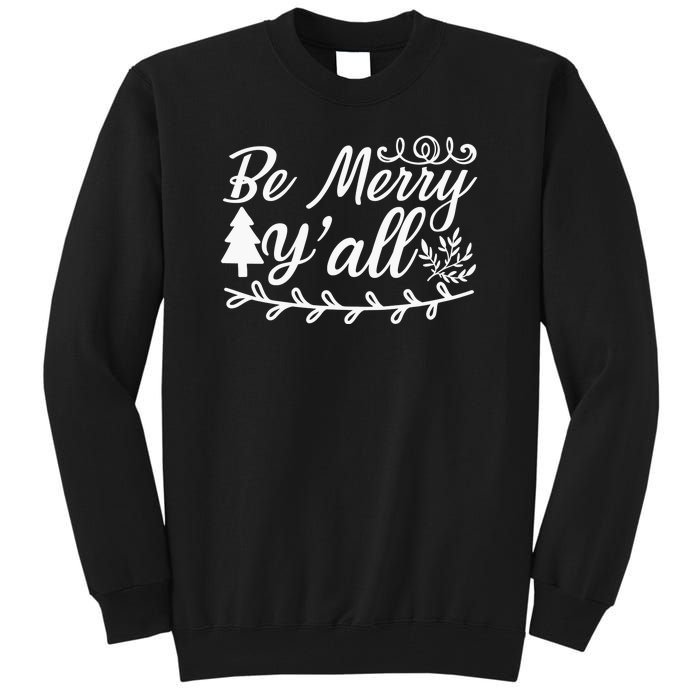 Be Merry Yall Tall Sweatshirt