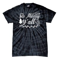 Be Merry Yall Tie-Dye T-Shirt