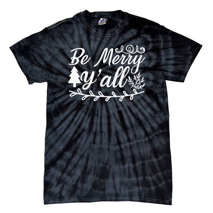 Be Merry Yall Tie-Dye T-Shirt