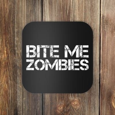 Bite Me Zombies Coaster