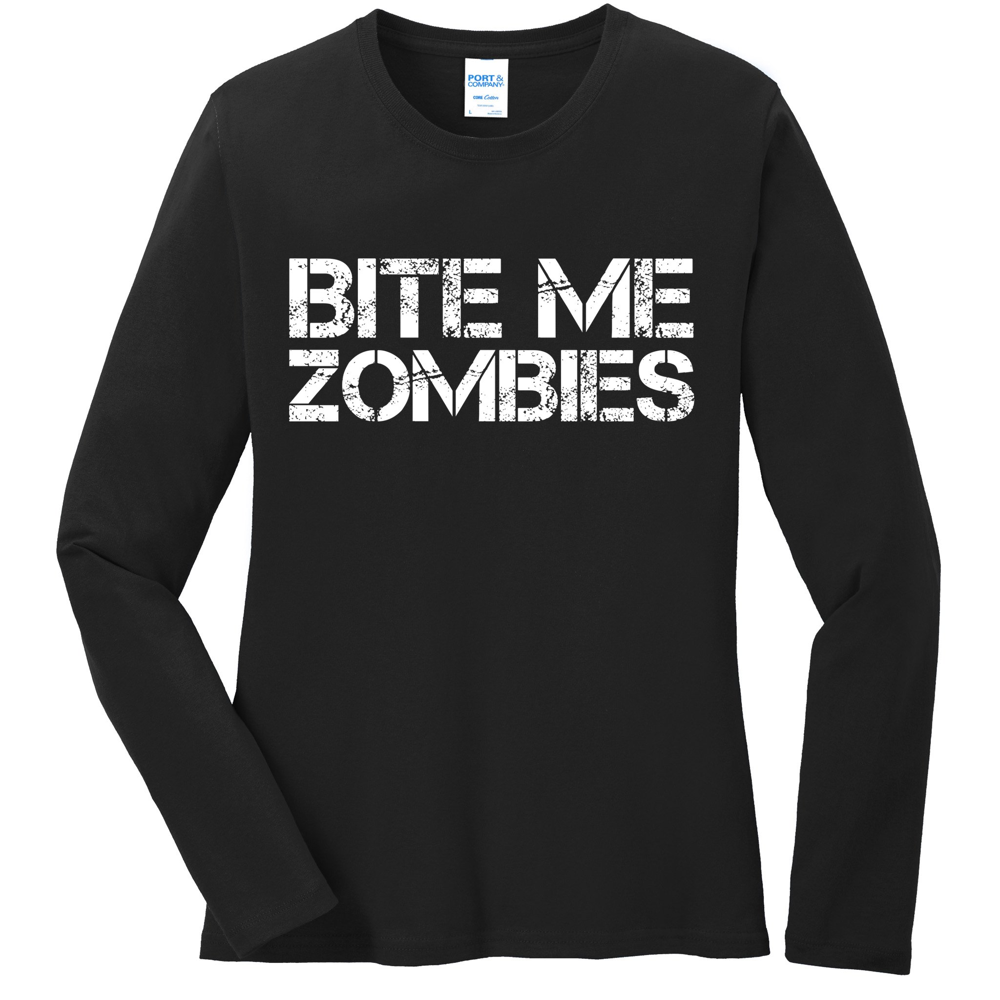 Bite Me Zombies Ladies Long Sleeve Shirt