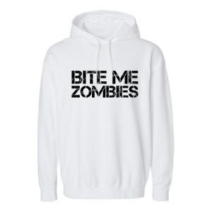 Bite Me Zombies Garment-Dyed Fleece Hoodie