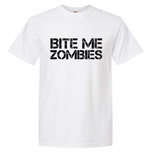 Bite Me Zombies Garment-Dyed Heavyweight T-Shirt