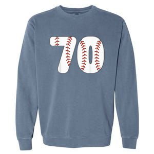 Baseball Number 70 Baseball Birthday 70 Baseball Themed 70th Garment-Dyed Sweatshirt