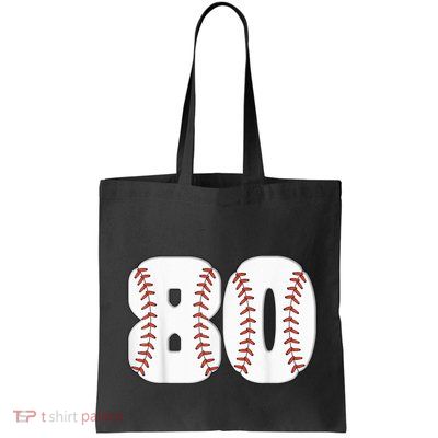 Baseball Number 80 Baseball Birthday 80 Baseball Themed 80th Bag