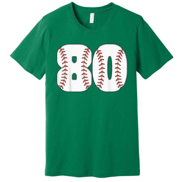 Baseball Number 80 Baseball Birthday 80 Baseball Themed 80th Premium T-Shirt