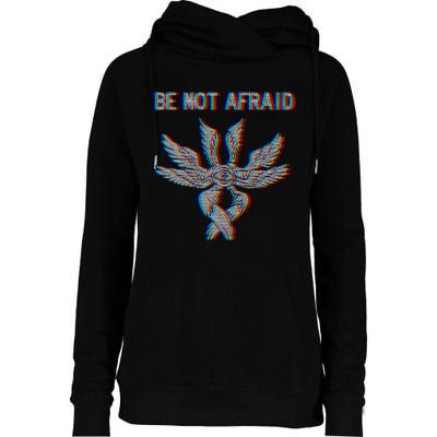 Be Not Afraid Biblically Accurate Angel Seraphim Glitch Womens Funnel Neck Pullover Hood