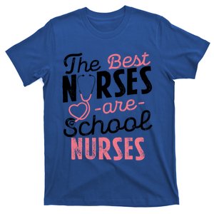 Best Nurses Are School Nurses Stethoscope Medical Staff Great Gift T-Shirt