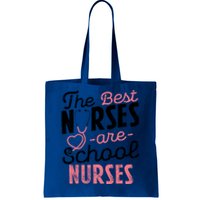 Best Nurses Are School Nurses Stethoscope Medical Staff Great Gift Tote Bag