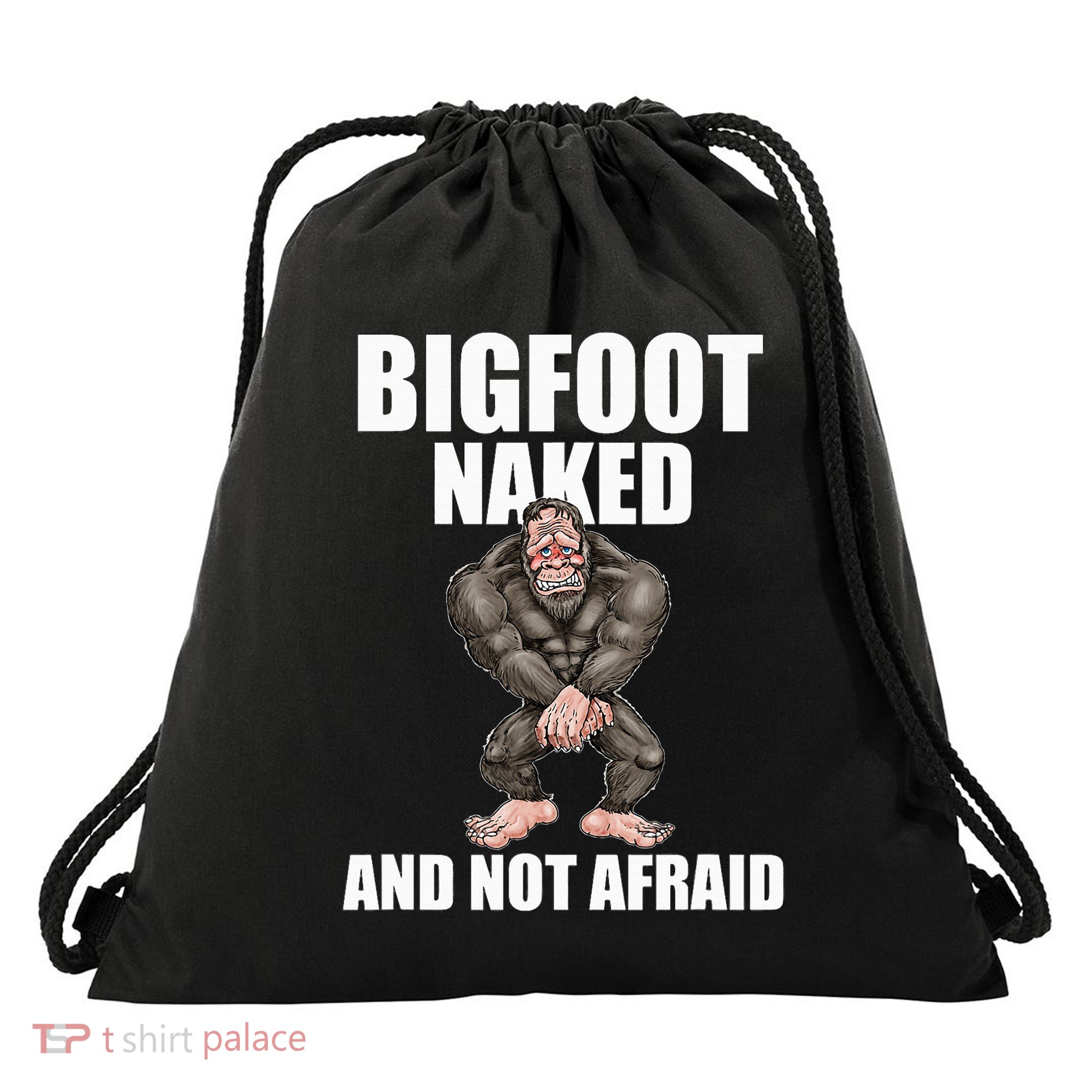 Bigfoot Naked And Not Afraid Drawstring Bag