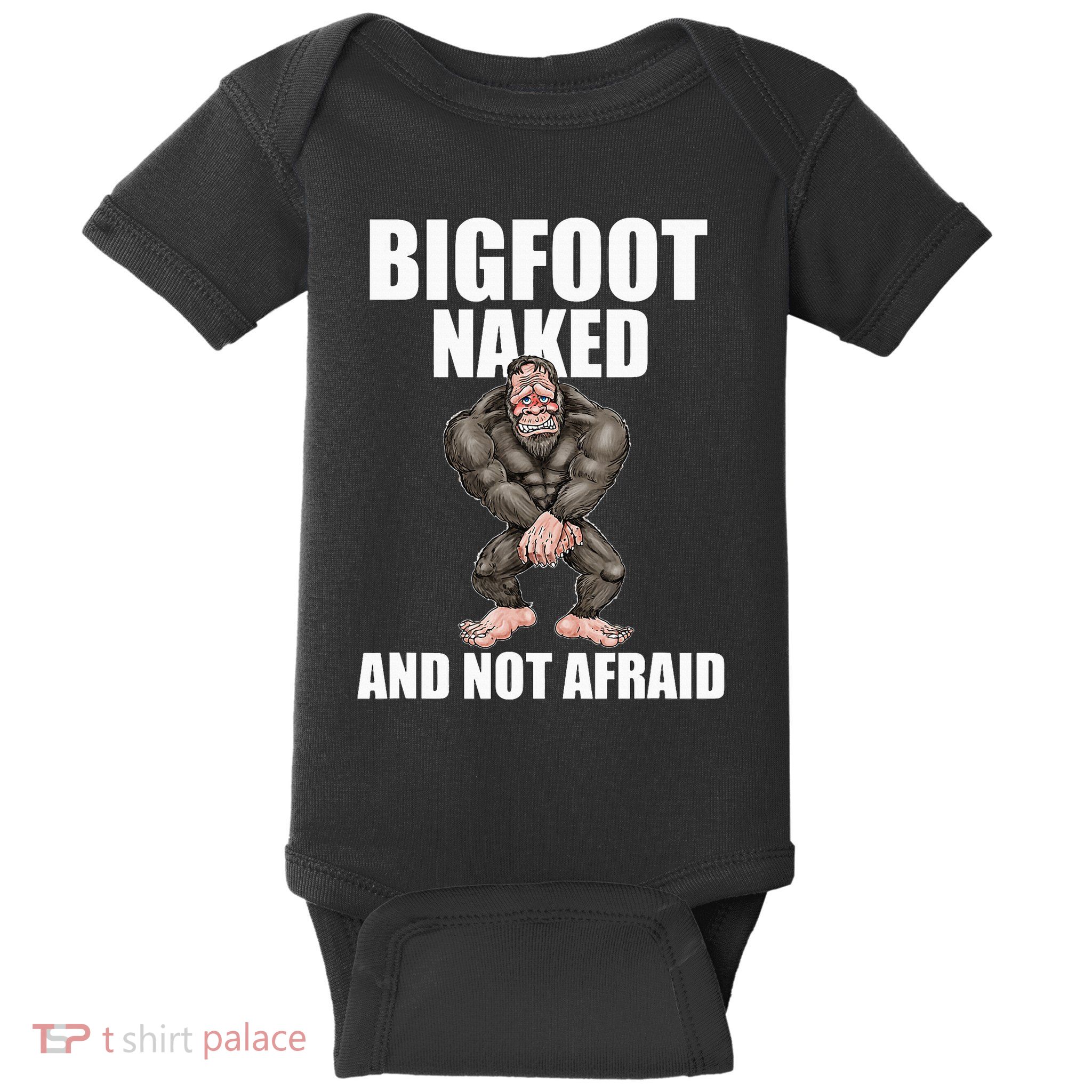 Bigfoot Naked And Not Afraid Baby Bodysuit