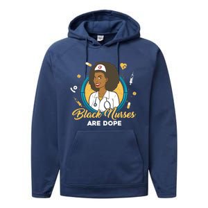 Black Nurses Are Dope Black Mom Nurse Black Wife Nurse Rn Gift Performance Fleece Hoodie