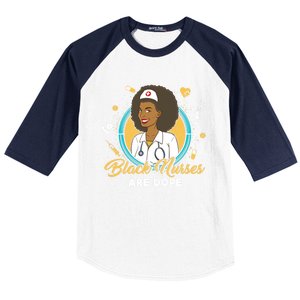 Black Nurses Are Dope Black Mom Nurse Black Wife Nurse Rn Gift Baseball Sleeve Shirt