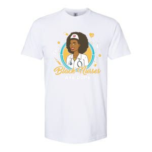 Black Nurses Are Dope Black Mom Nurse Black Wife Nurse Rn Gift Softstyle CVC T-Shirt