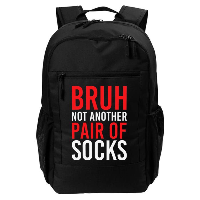 Bruh Not Another Pair Of Socks Meme Funny Saying Christmas Backpack
