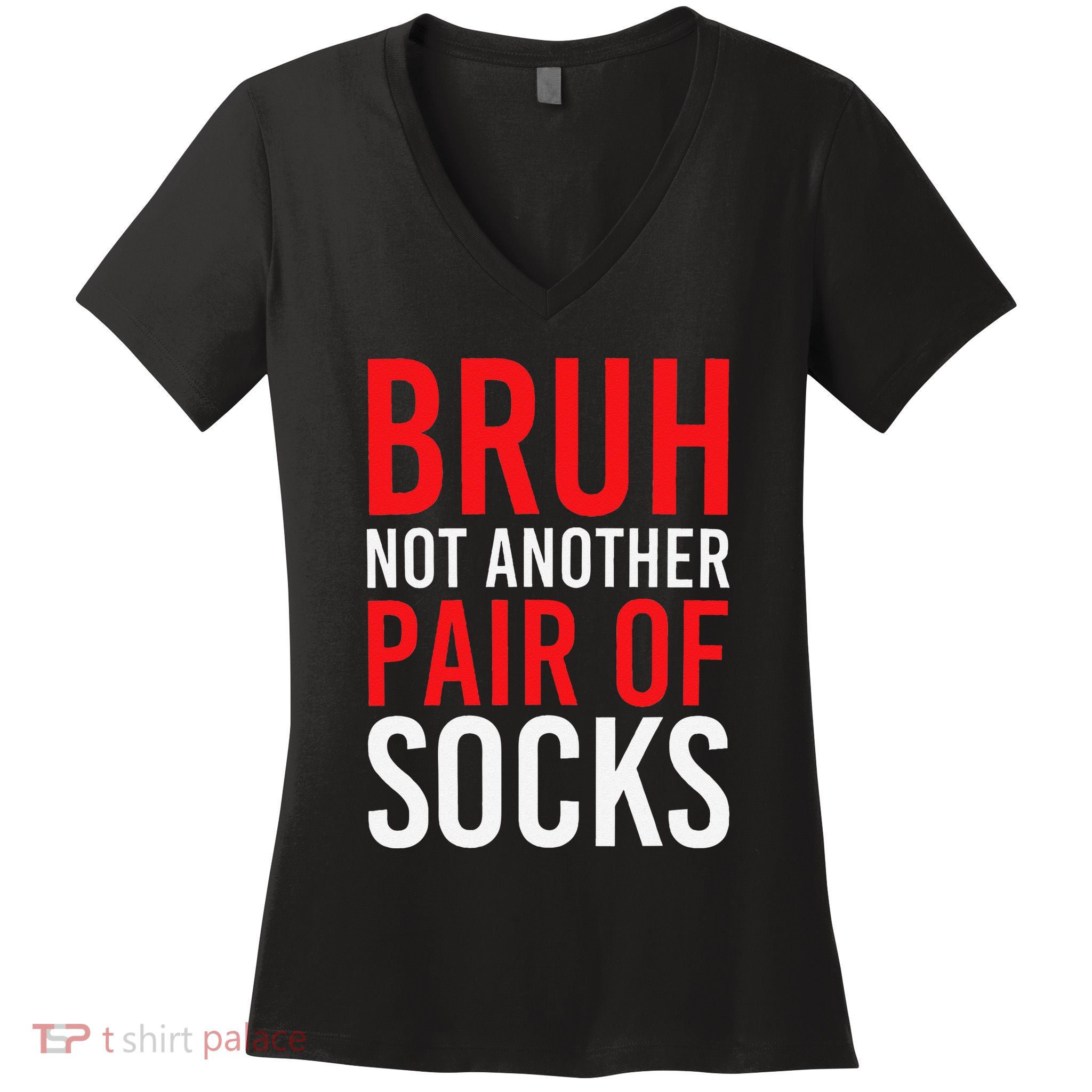 Bruh Not Another Pair Of Socks Meme Funny Saying Christmas Women's V-Neck T-Shirt
