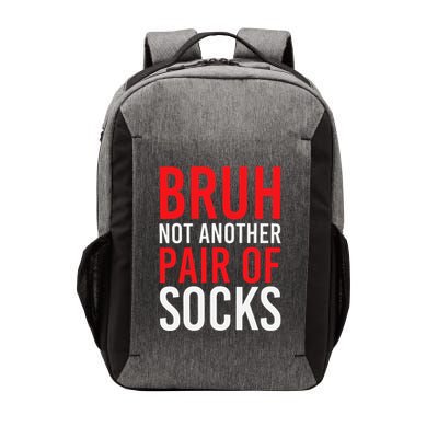 Bruh Not Another Pair Of Socks Meme Funny Saying Christmas Vector Backpack