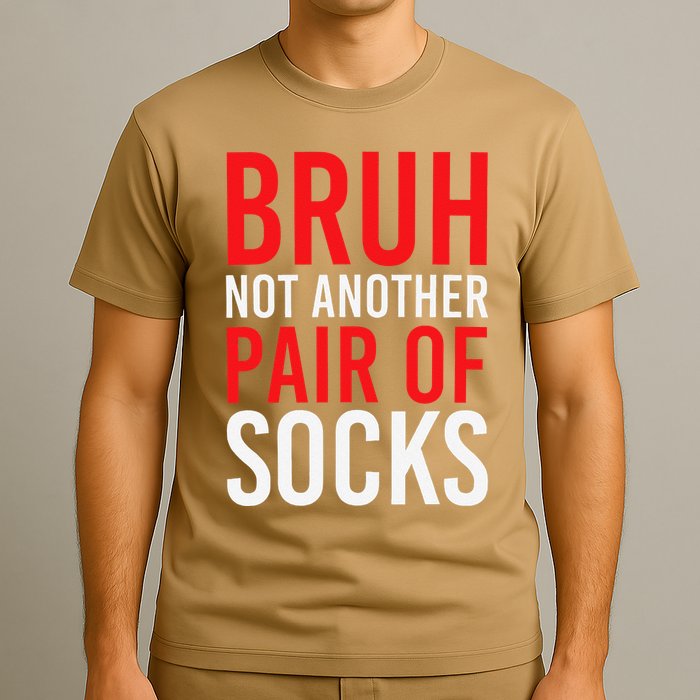 Bruh Not Another Pair Of Socks Meme Funny Saying Christmas T-Shirt