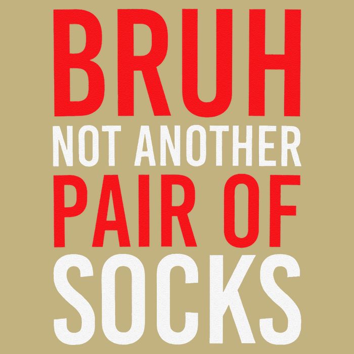 Bruh Not Another Pair Of Socks Meme Funny Saying Christmas T-Shirt