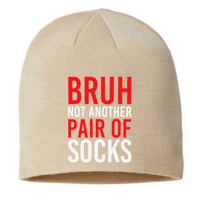 Bruh Not Another Pair Of Socks Meme Funny Saying Christmas Sustainable Beanie