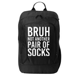 Bruh Not Another Pair Of Socks Meme Funny Saying Christmas City Backpack