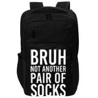 Bruh Not Another Pair Of Socks Meme Funny Saying Christmas Impact Tech Backpack