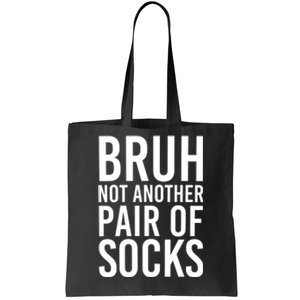 Bruh Not Another Pair Of Socks Meme Funny Saying Christmas Tote Bag