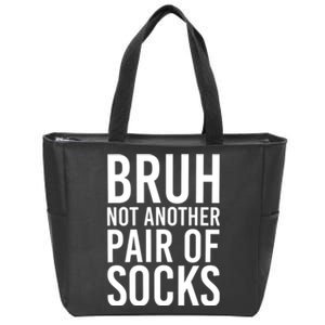 Bruh Not Another Pair Of Socks Meme Funny Saying Christmas Zip Tote Bag