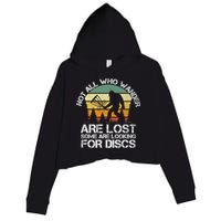 Bigfoot Not All Who Wander Are Lost Some Looking For Discs Crop Fleece Hoodie