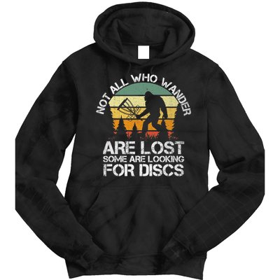 Bigfoot Not All Who Wander Are Lost Some Looking For Discs Tie Dye Hoodie