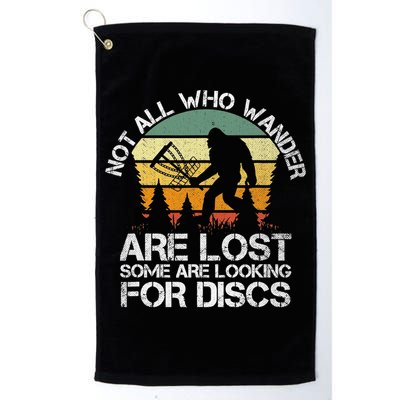 Bigfoot Not All Who Wander Are Lost Some Looking For Discs Golf Towel