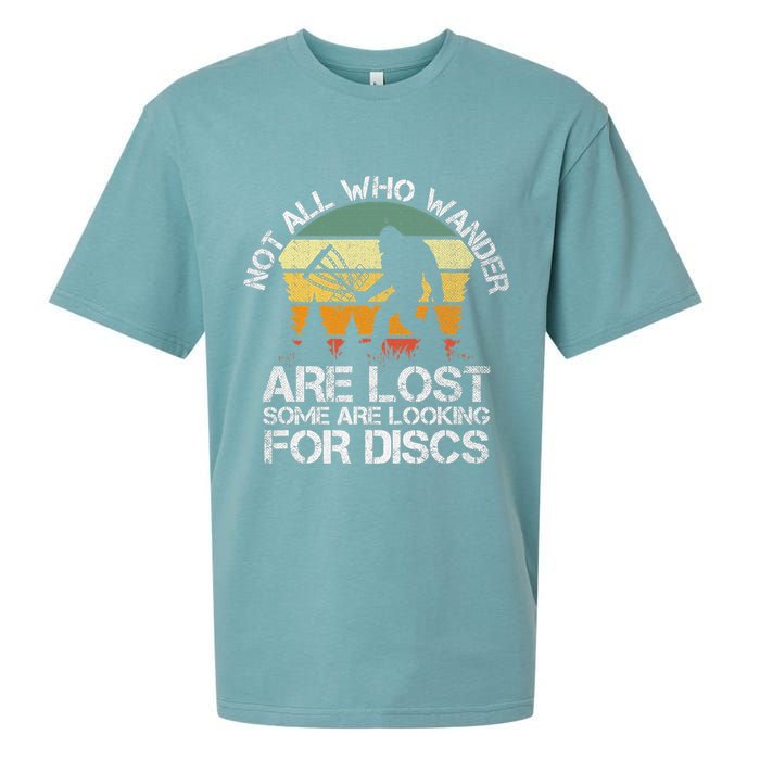 Bigfoot Not All Who Wander Are Lost Some Looking For Discs Sueded Cloud Jersey T-Shirt