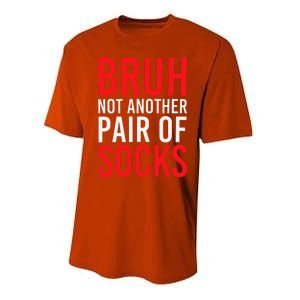 Bruh Not Another Pair Of Socks Meme Funny Saying Christmas Performance Sprint T-Shirt