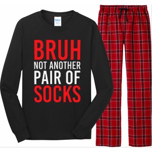 Bruh Not Another Pair Of Socks Meme Funny Saying Christmas Long Sleeve Pajama Set