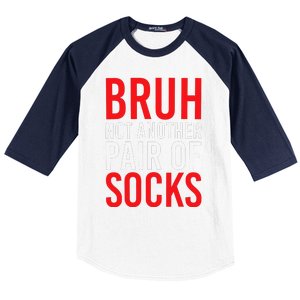 Bruh Not Another Pair Of Socks Meme Funny Saying Christmas Baseball Sleeve Shirt