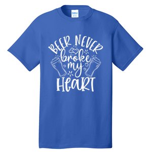 Beer Never Broke My Heart Funny Valentine's Day Meaningful Gift Tall T-Shirt