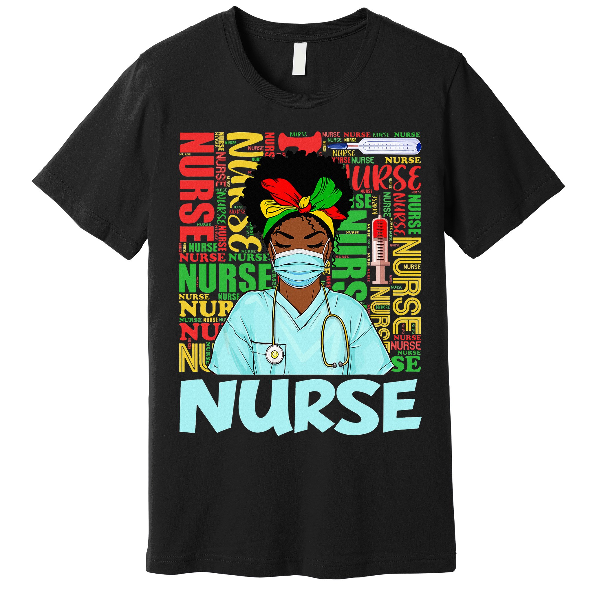 Black Nurse Black History Juneteenth Melanin Premium T-Shirt