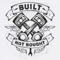 Built Not Bought Pistons Custom Vintage Car Mechanic T-Shirt