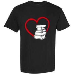 Book Nerd's Book Lover's Valentine's Day Cool Gift Garment-Dyed Heavyweight T-Shirt