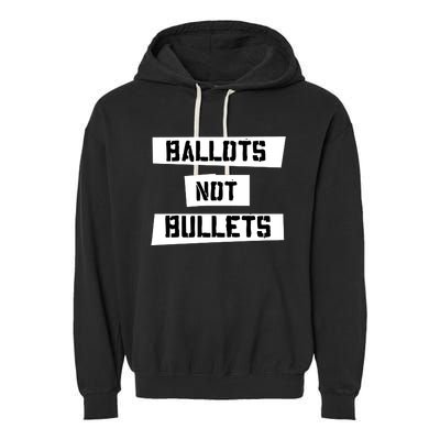 Ballots Not Bullets Garment-Dyed Fleece Hoodie