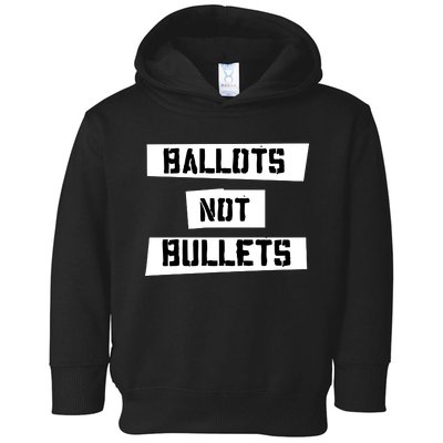 Ballots Not Bullets Toddler Hoodie