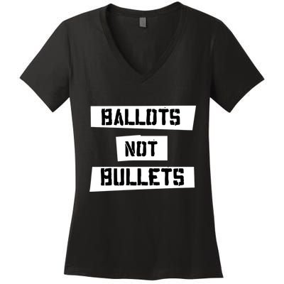 Ballots Not Bullets Women's V-Neck T-Shirt