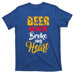 Beer Never Broke My Heart Gift T-Shirt