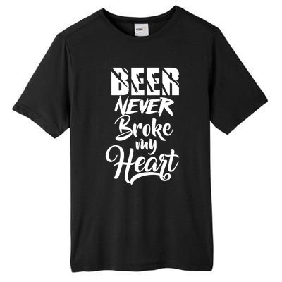 Beer Never Broke My Heart Gift Tall Fusion ChromaSoft Performance T-Shirt