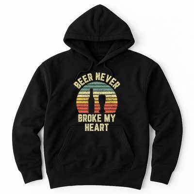 Beer Never Broke My Heart Funny Beer Hoodie