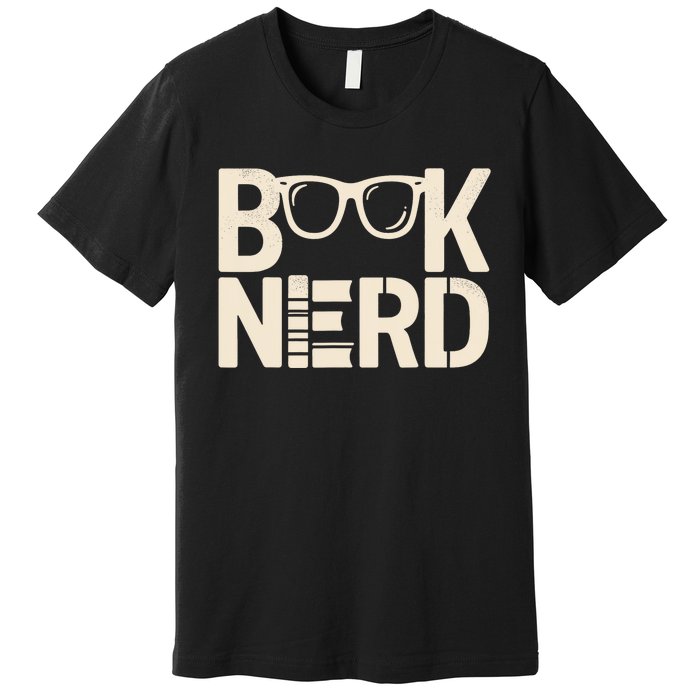 Book Nerd Bibliophilia Book Reader Literature Bookworm Premium T-Shirt