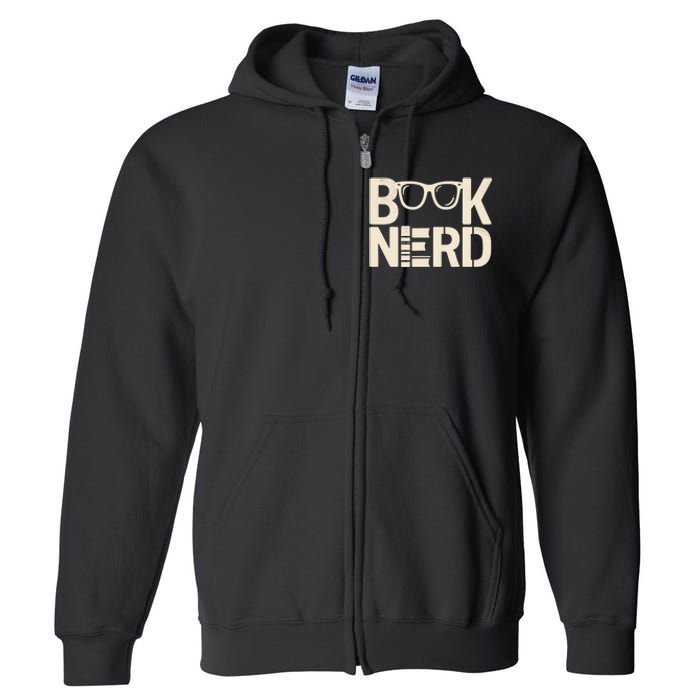 Book Nerd Bibliophilia Book Reader Literature Bookworm Full Zip Hoodie