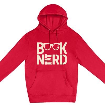 Book Nerd Bibliophilia Book Reader Literature Bookworm Premium Pullover Hoodie